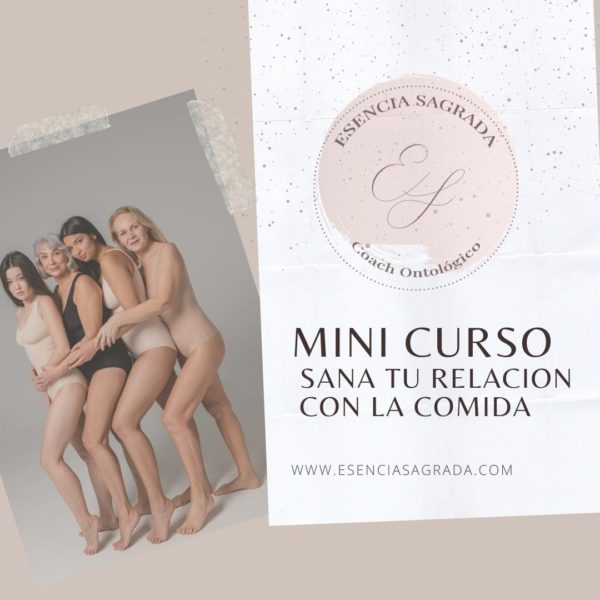 MINI CURSO Comienza a sanar tu relación con la comida